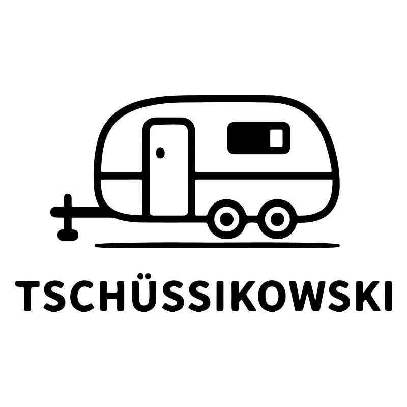 Tschüssikowski Camping Urlaub Wohnwagen Ferien