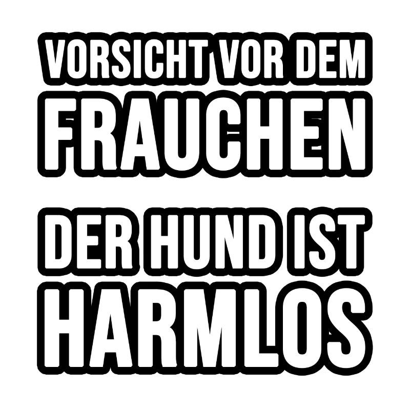 Vorsicht vor dem Frauchen oder Herrchen, der Hund