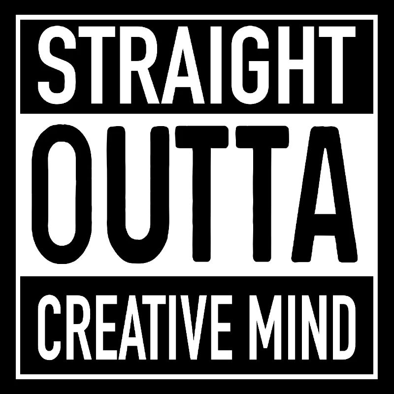 Straight OUTTA Creative Mind