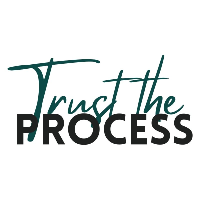 Faites confiance au processus - Déclaration de motivation