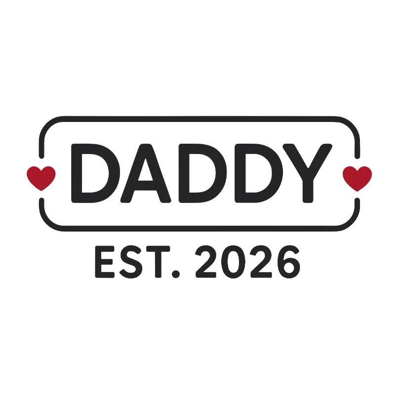 DADDY 2026 Stolzer werdender Vater