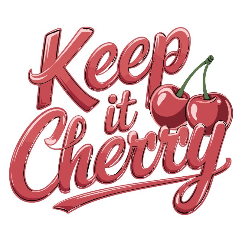 Keep It Cherry Cherries for a Cherry Fan