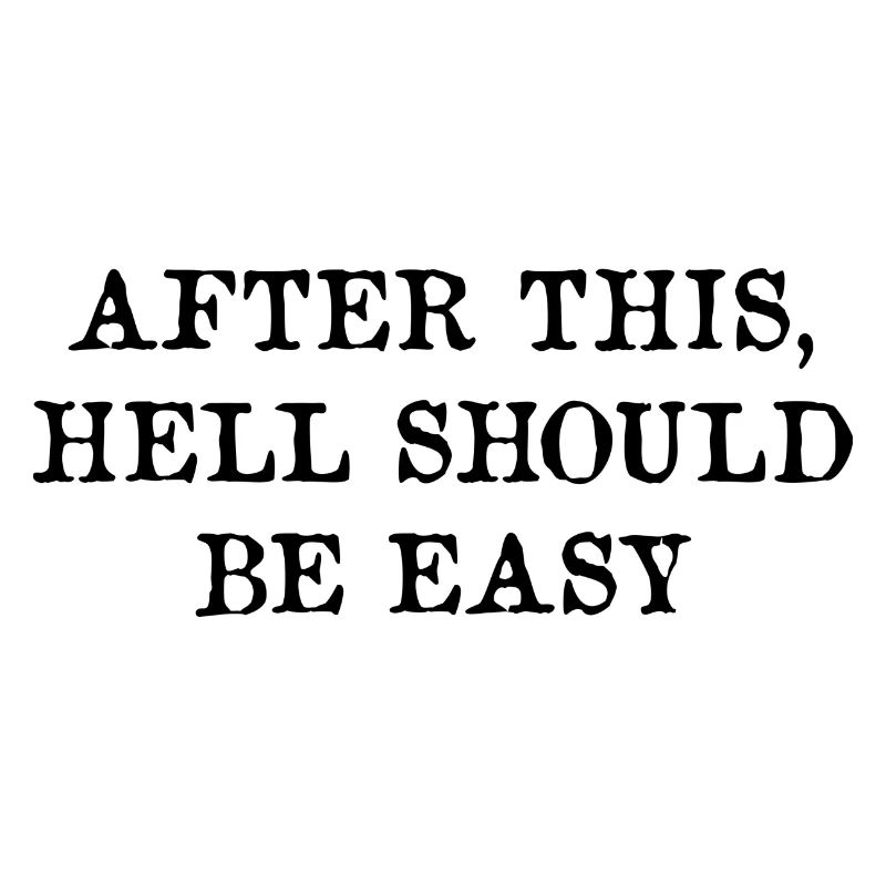 After this Hell should be easy