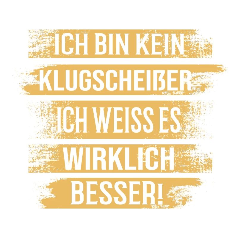 Klugscheisser - Lustiger Spruch Fun Statement