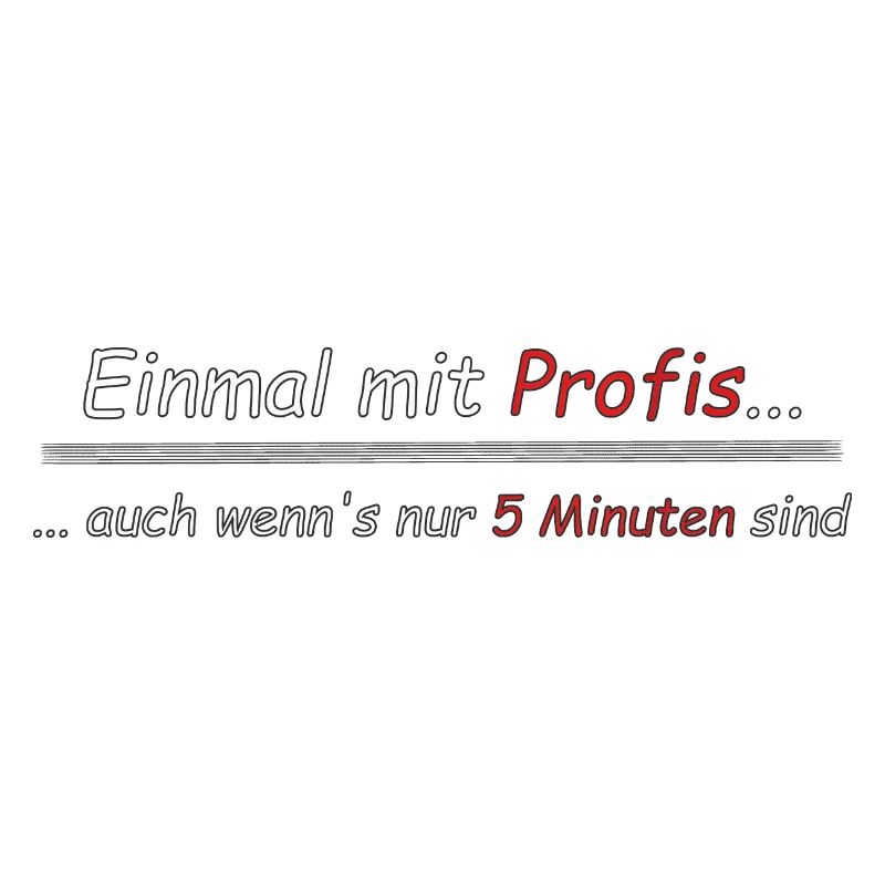 Einmal mit Profis