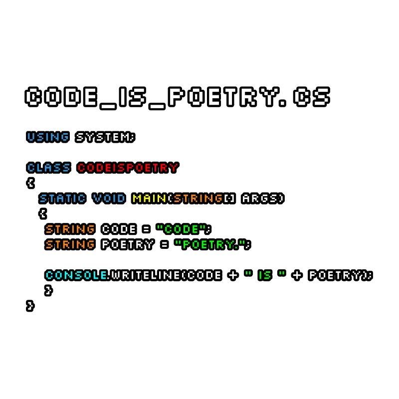 Code is poetry.cs