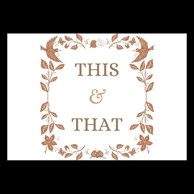 This & That Text in Nature Decorative Border