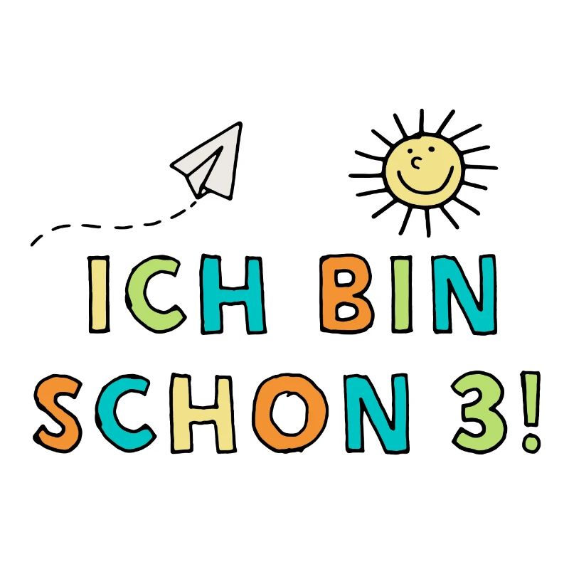 Ich bin schon 3!