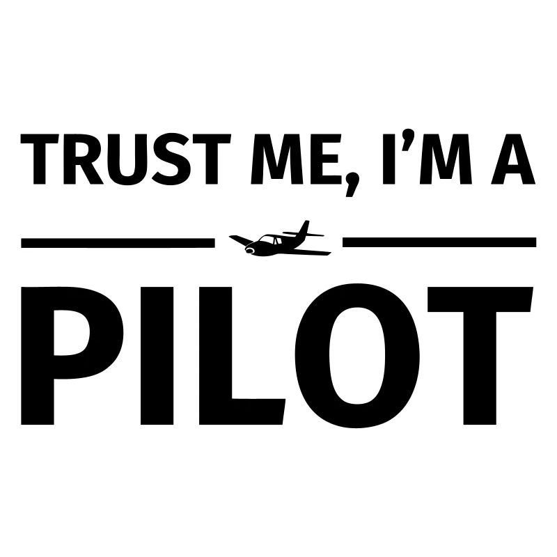 Trust Me I'm a Pilot