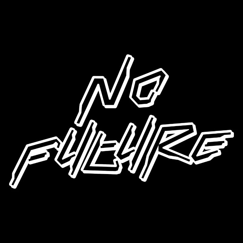 No Future