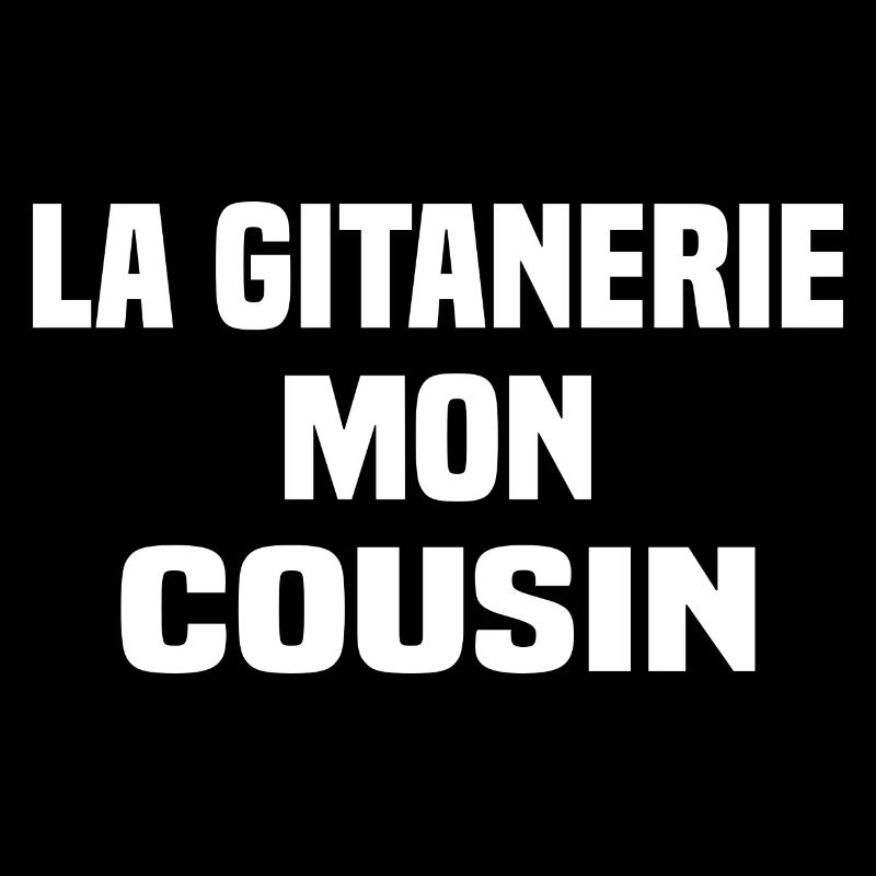 La gitanerie mon cousin