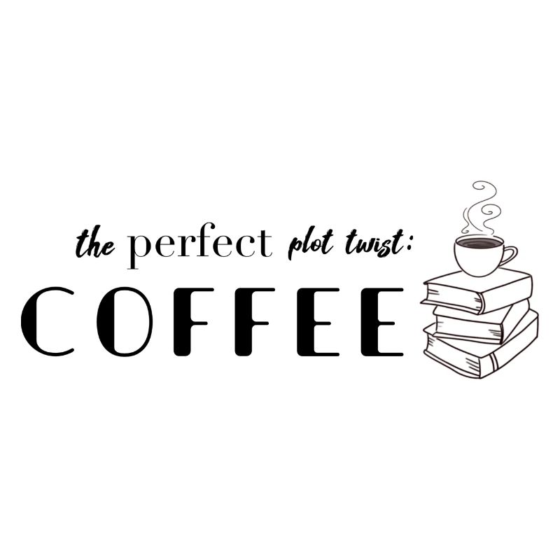 Plot twist coffee