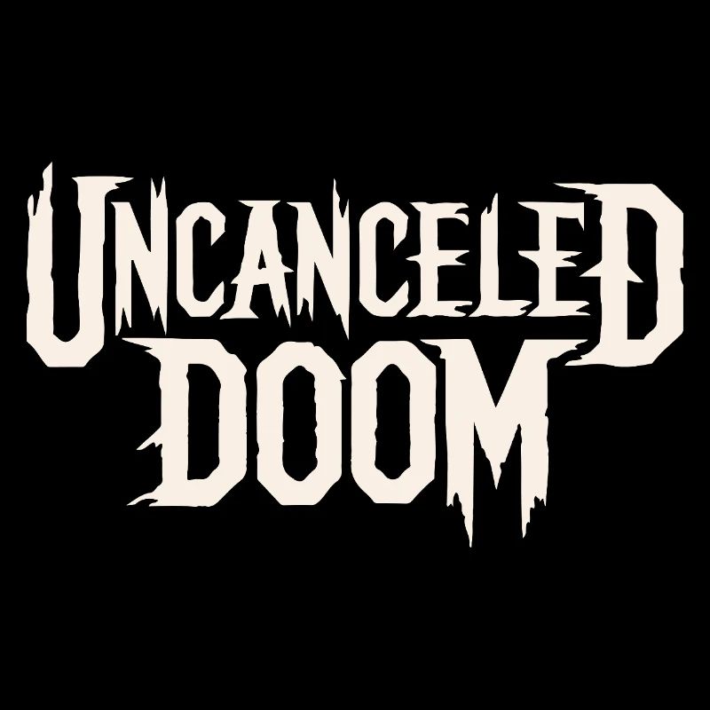 UNCANCELED DOOM