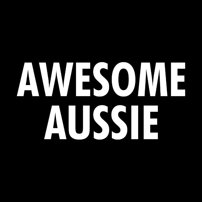 Awesome Aussie - Austrlia - Australien Down Under