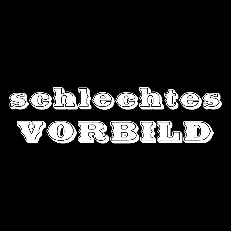 schlechtes Vorbild