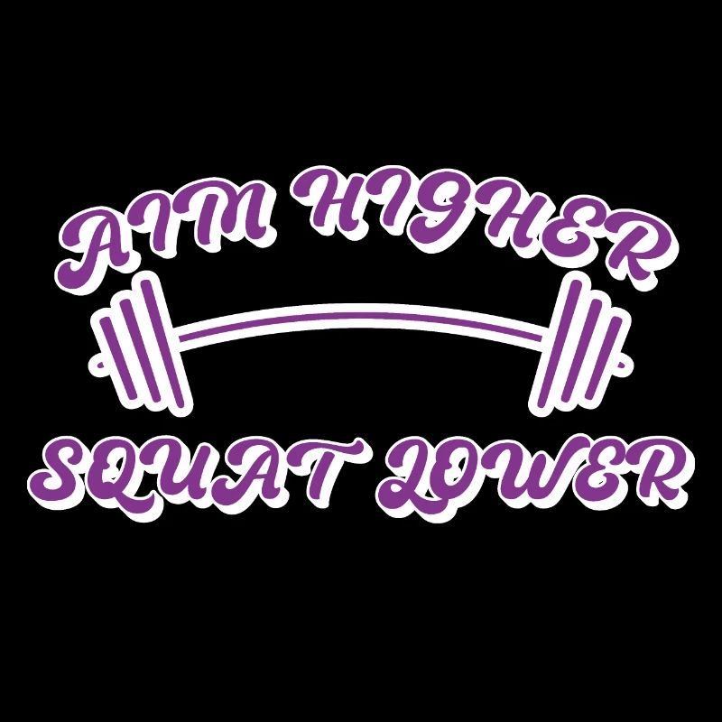 Aim Higher Squat Lower