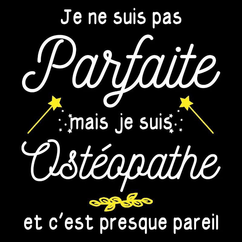 pas parfaite mais Ostéopathe