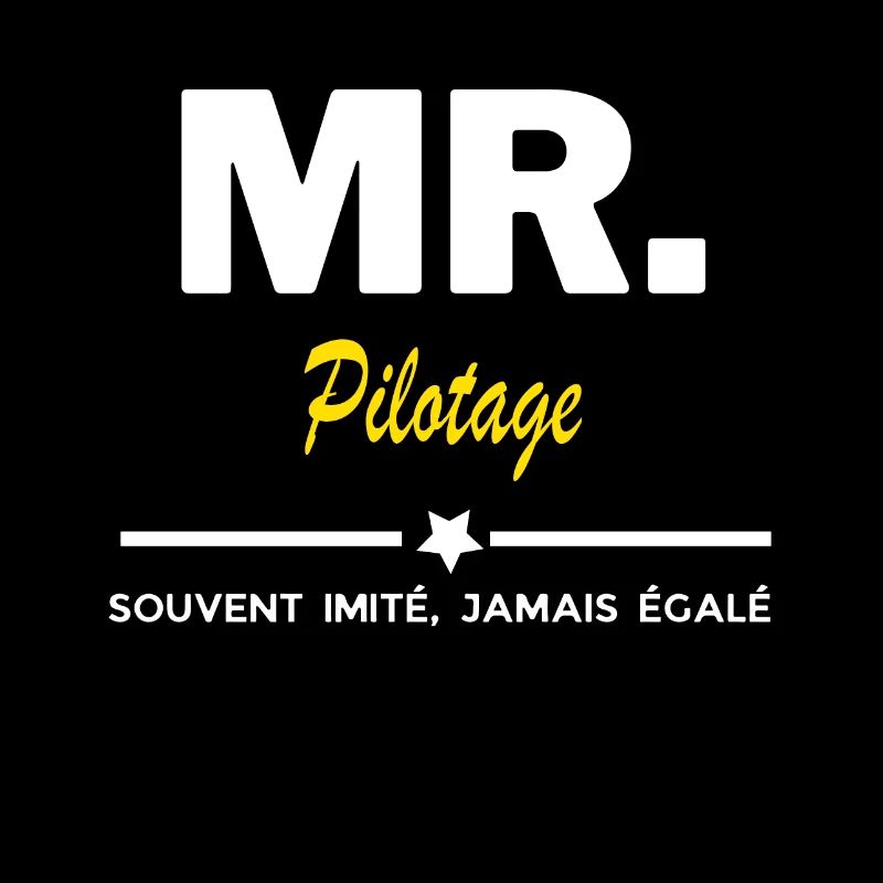 MR. souvent imité, jamais égalé Pilotage