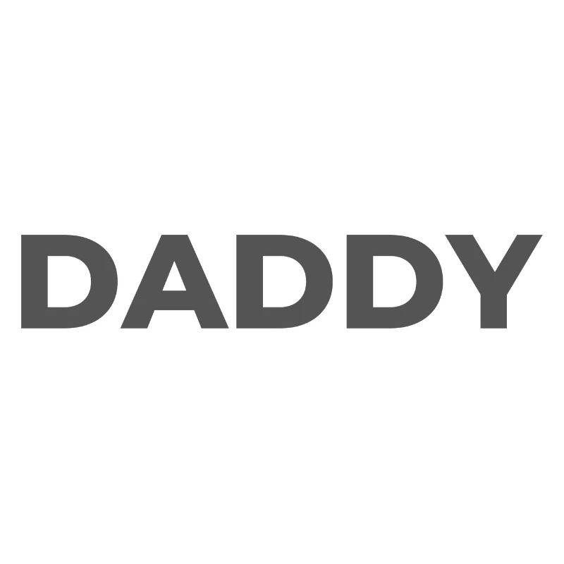 Daddy Dad Papa Vater Papi Lieblingsmensch