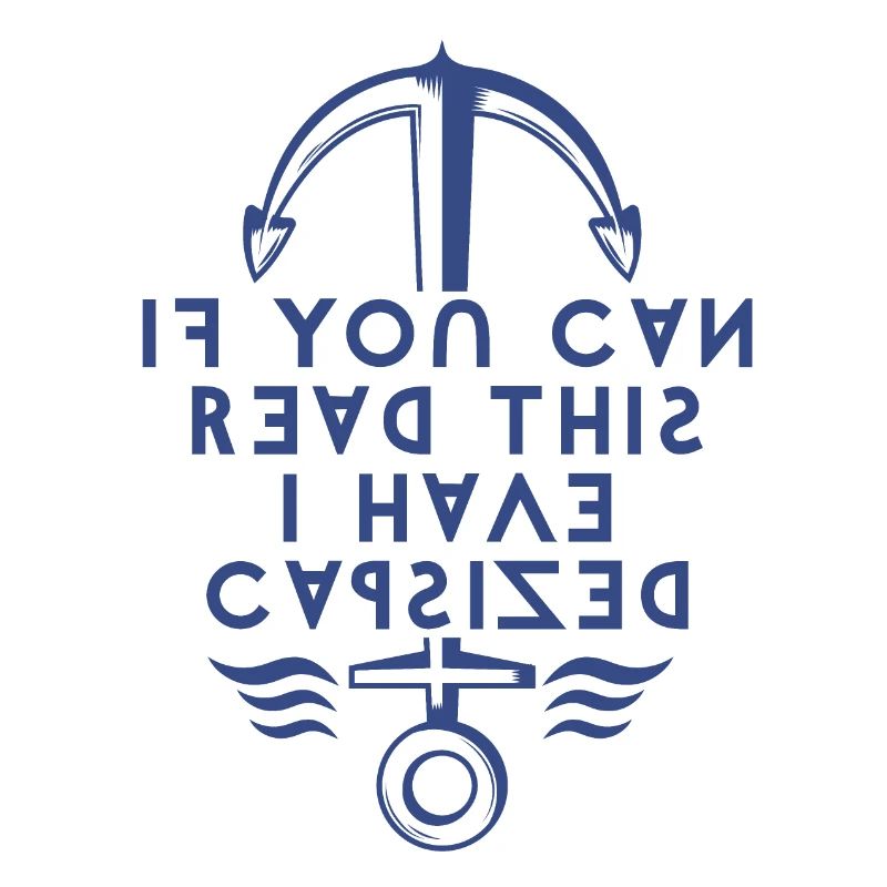 If You Can Read This I Have Capsized.