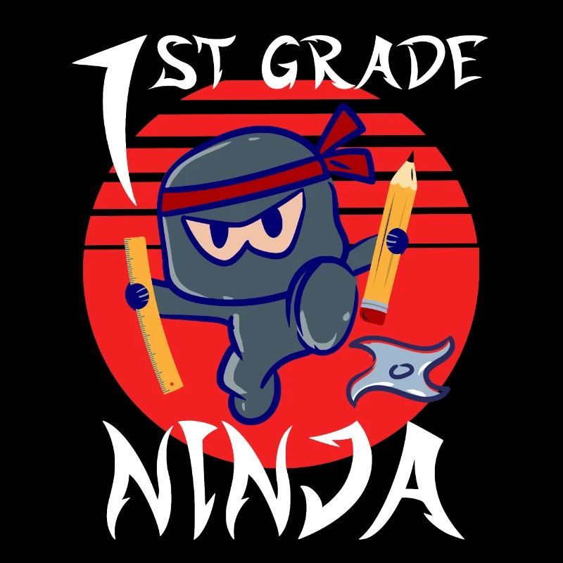 1st Grade Ninja School Beginner First Grader