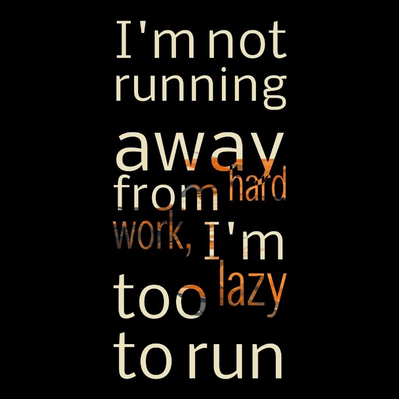 I'm not running away ... - Sayings - Funny Quotes