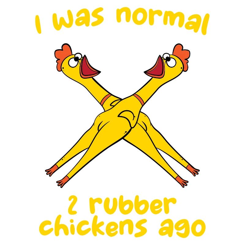 Ich war normal 2 Gummihühner