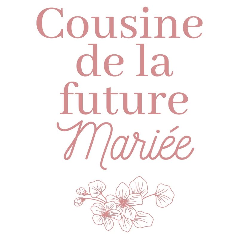 Cousine future Mariée. EJVF Team future mariée