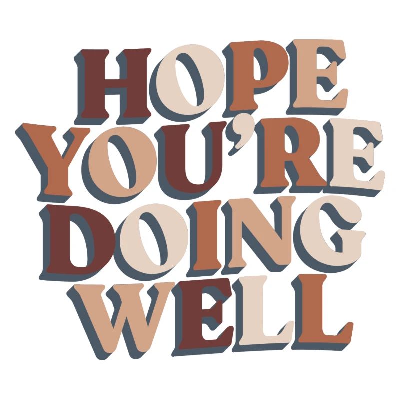 Ich hoffe, dir geht es gut Motivation Hoffnung