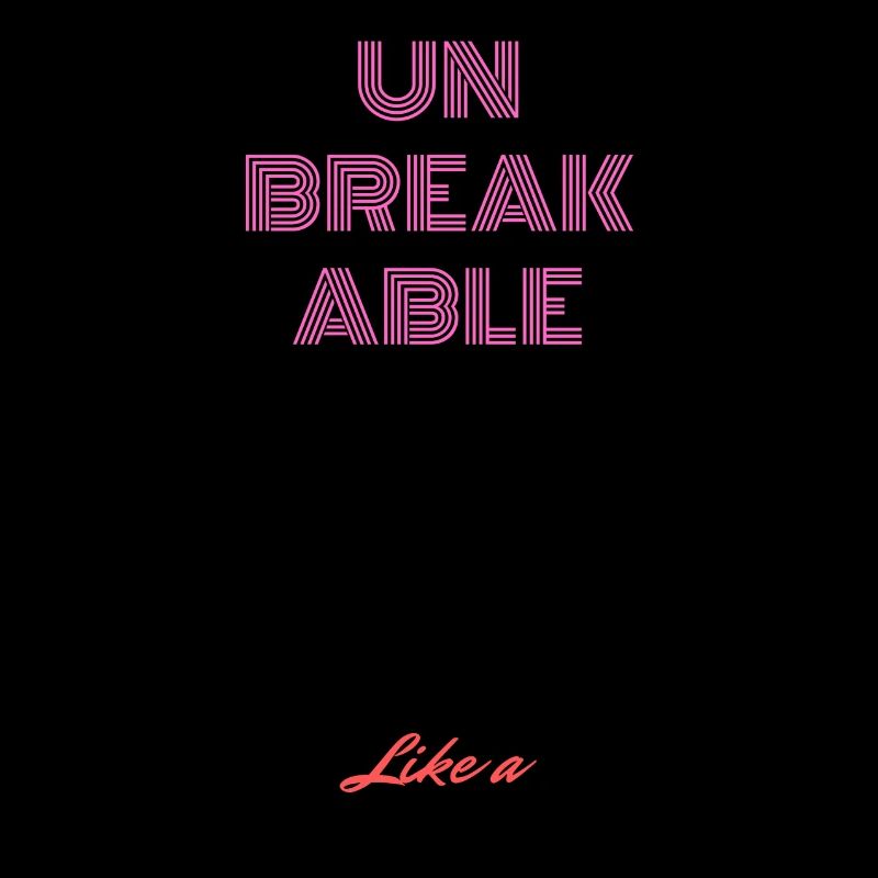 UNBREAKABLE DIAMOND