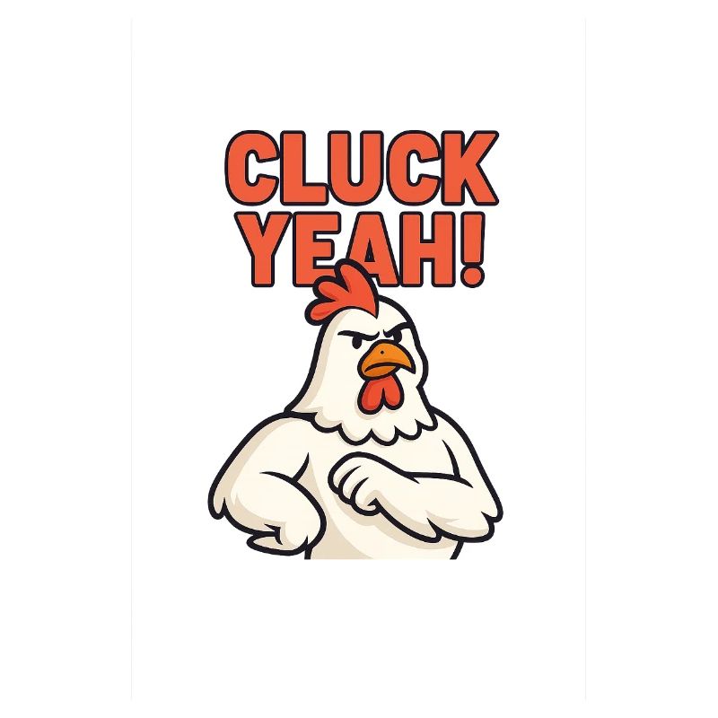 Expressive Rooster 'Cluck Yeah' Design