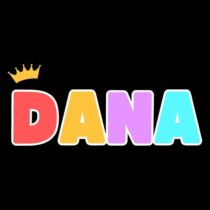 Dana! Customizable