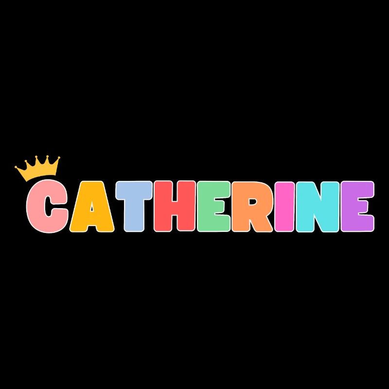 Catherine! Customizable