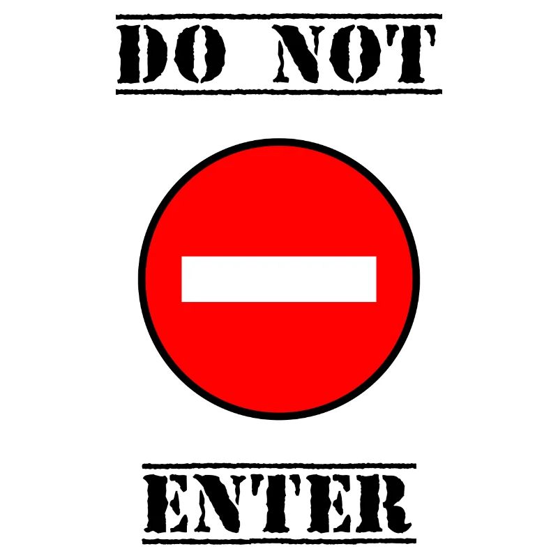 INTERDIT. DO NOT ENTER. PANNEAU. DANGER