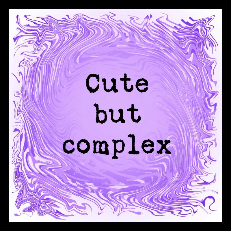 Cute but complex