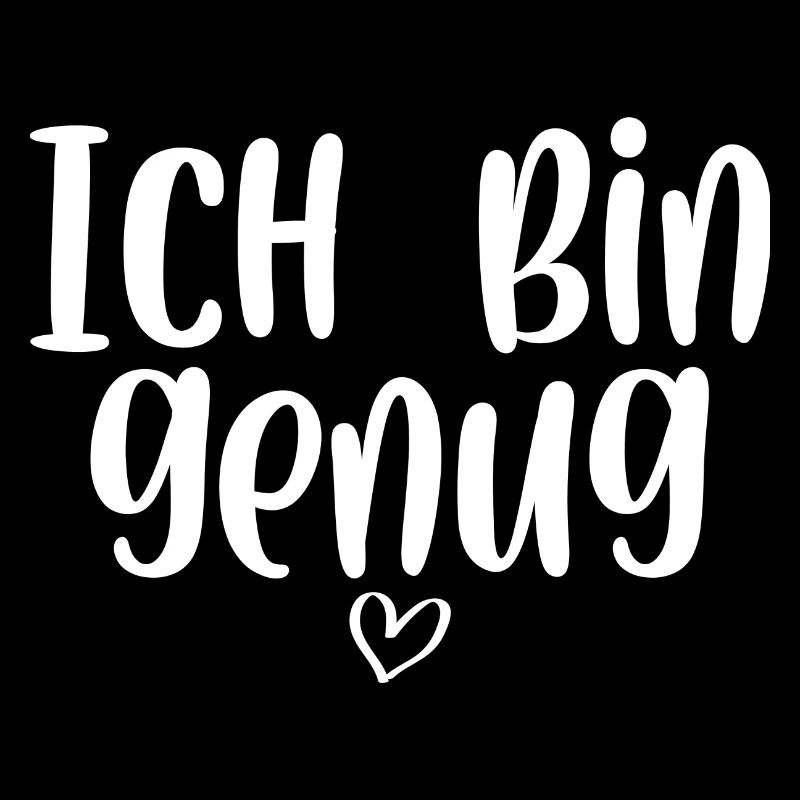 Ich bin genug