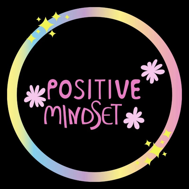 POSITIVE MINDSET