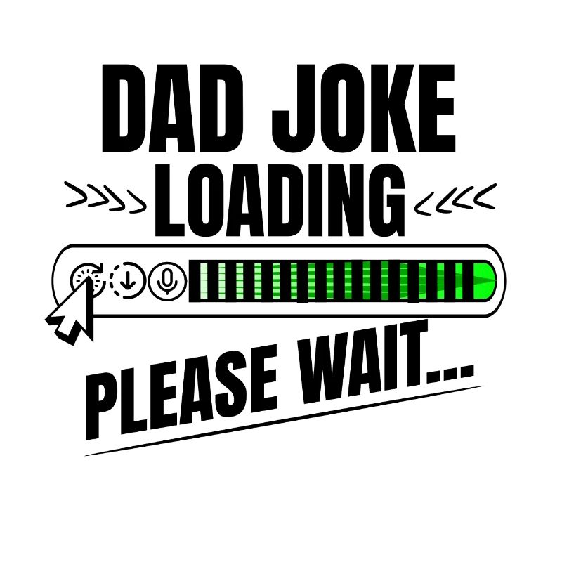 Dad joke loading please wait papa Geschenk Idee