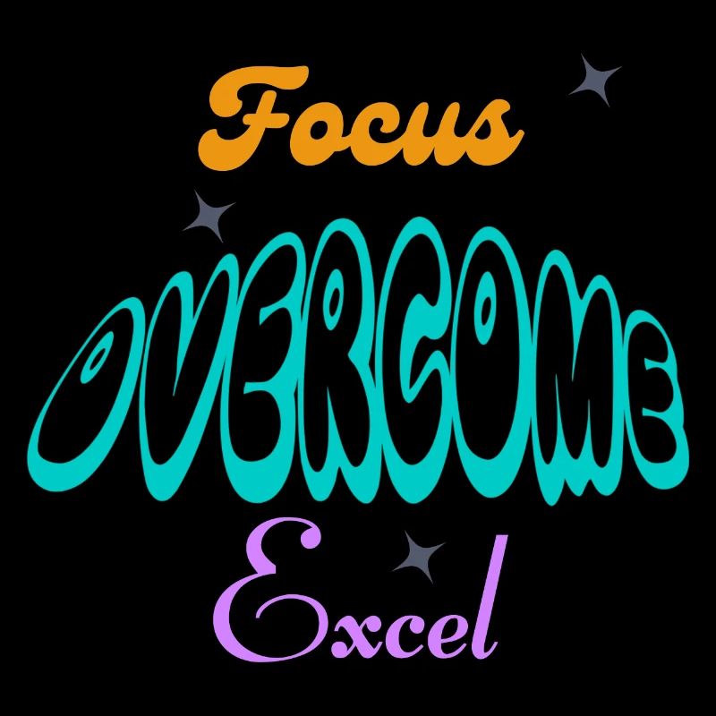 Fucus, Overcome, Excel typography