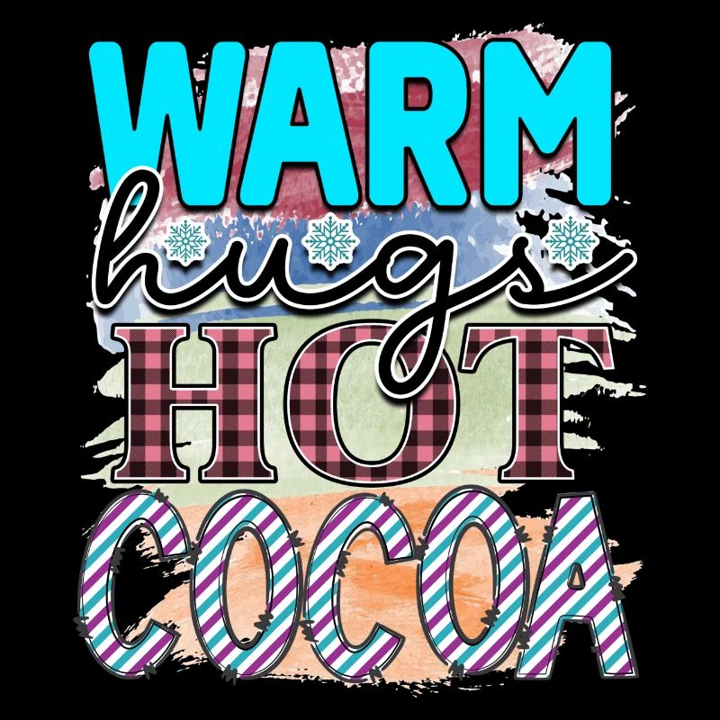 Warm hugs hot cocoa
