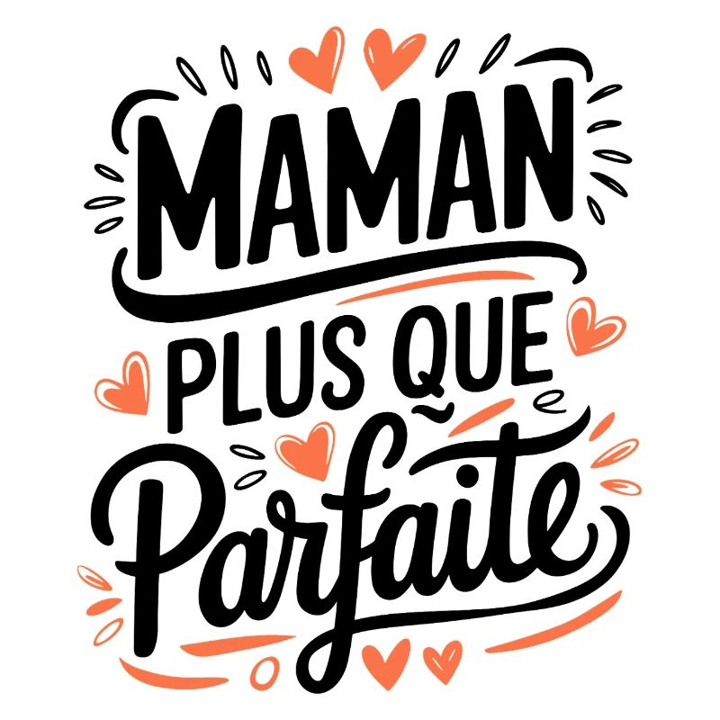 Maman plus que Parfaite