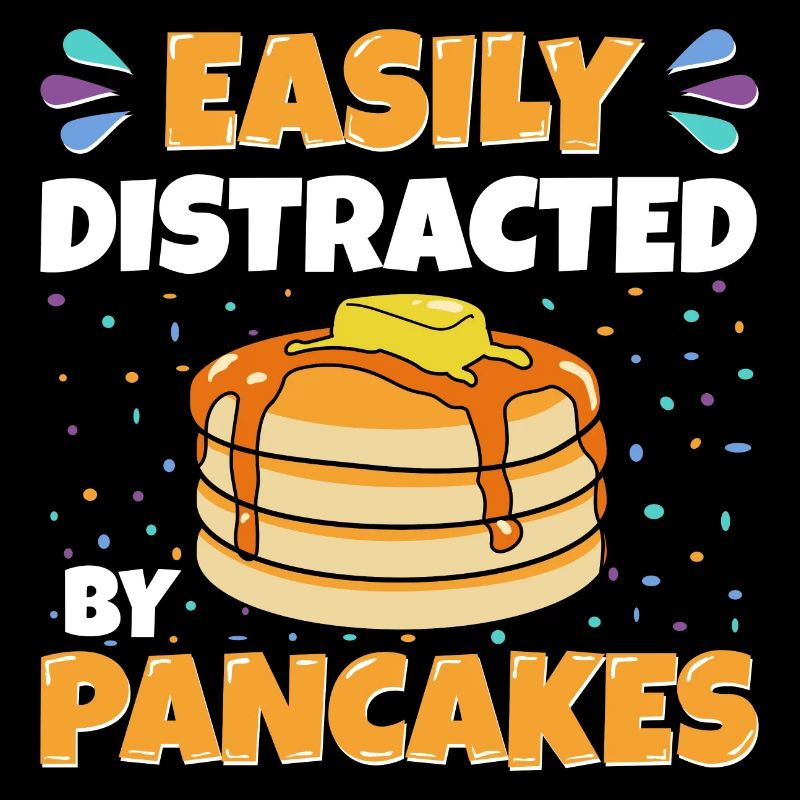 Easily Distracted By Pancakes Pancake Gift Idea