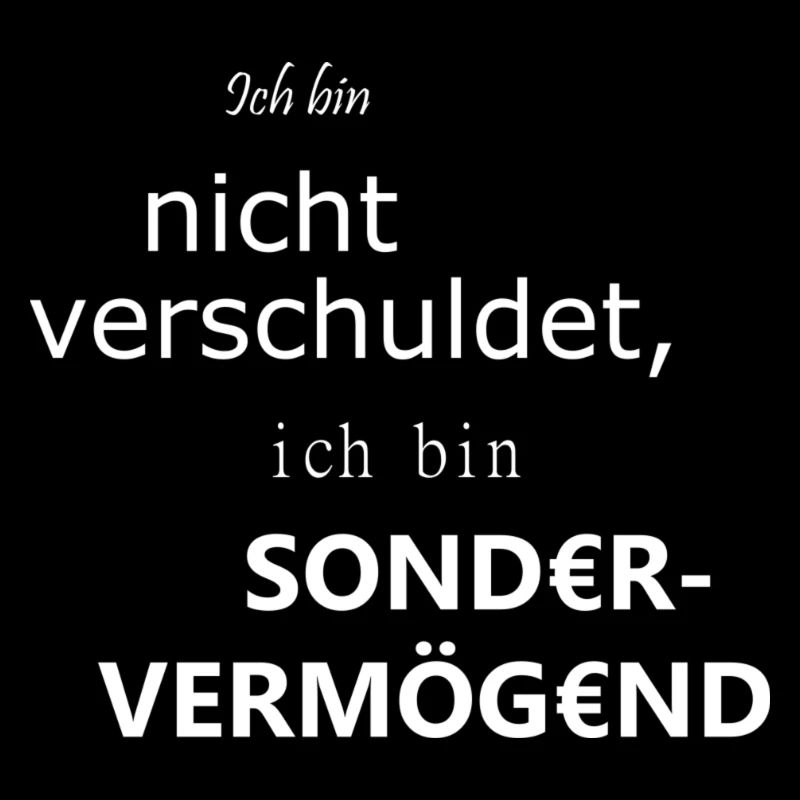 Ich bin sondervermögend