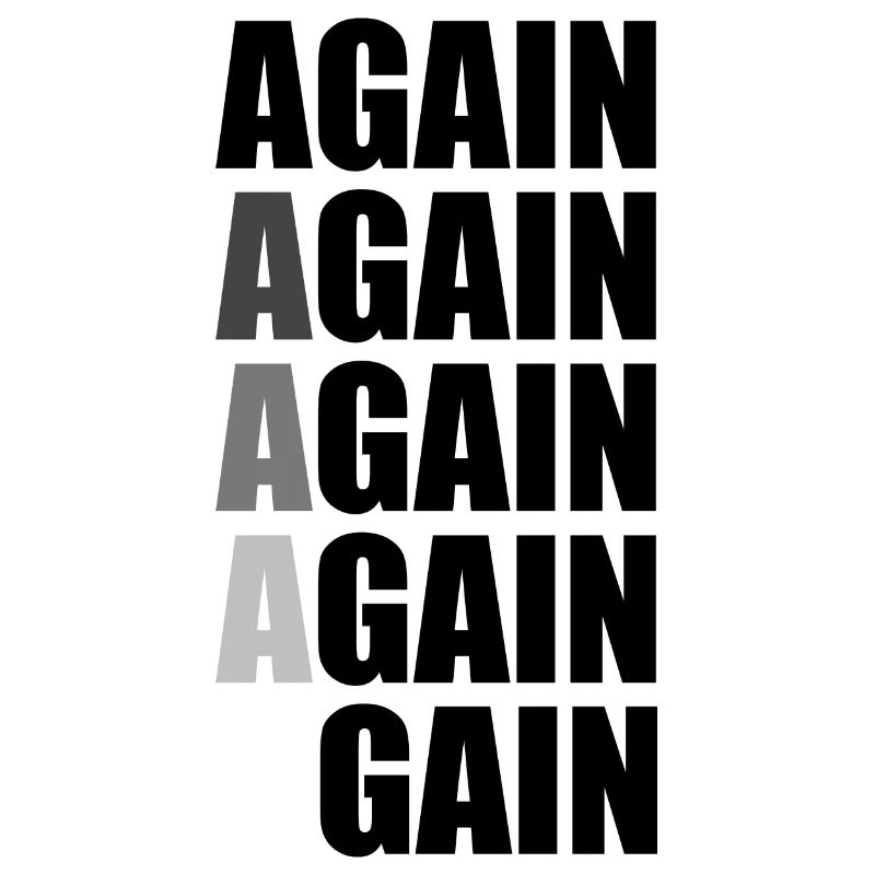 Again Again Again Again Gain