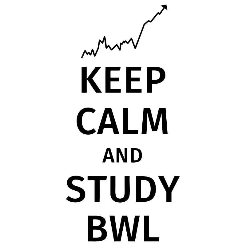 keep calm and study bwl