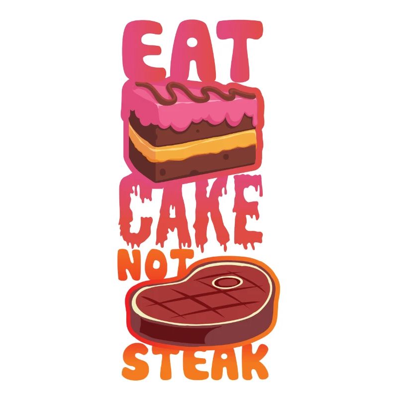Mangez le gâteau pas le steak