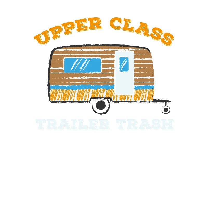 Upper Class Trailer Trash Caravan Caravan