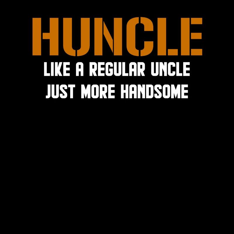 Huncle Like Regular Uncle