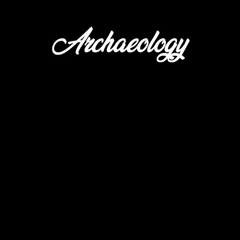 ARCHAEOLOGY CURSIVE TEXT NOVELTY HOBBY