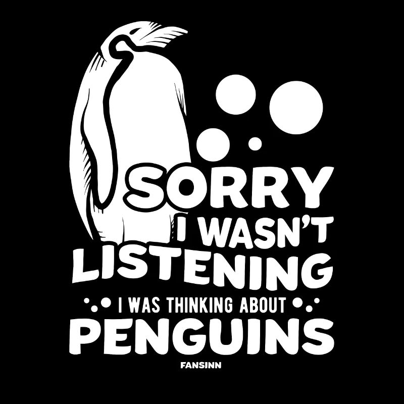 Désolé de ne pas écouter penguins